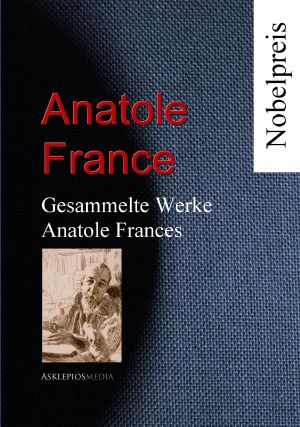 [Gesammelte Werke 01] • Anatole Frances